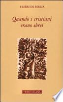 Quando i cristiani erano ebrei