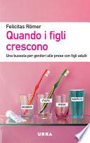 Quando i figli crescono