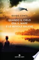 Quando il cielo era il mare e le nuvole balene