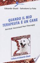 Quando il mio terapeuta è un cane. Animal assisted pet-therarpy