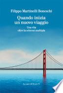 Quando inizia un nuovo viaggio