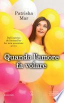 Quando l'amore fa volare