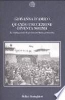 Quando l'eccezione diventa norma