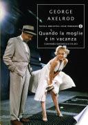 Quando la moglie è in vacanza