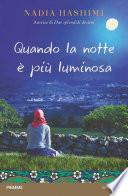 Quando la notte è più luminosa