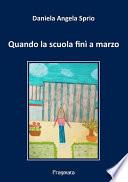 Quando la scuola finì a marzo