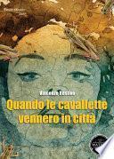 Quando le cavallette vennero in città