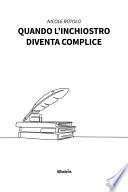 Quando l’inchiostro diventa complice