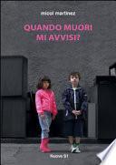 Quando muori mi avvisi?