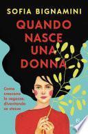 Quando nasce una donna