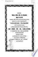 Quando nella sera del 26 maggio 1848 i militi del sesto battaglione civico grati al loro comandante Vincenzo Floridi con solenne pompa l'inaugurazione della imagine di Pio 9. il grande ..