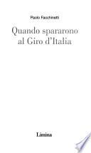 Quando spararano al Giro d'Italia
