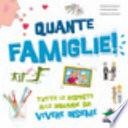 Quante famiglie! Tutte le risposte alle domande sul vivere insieme