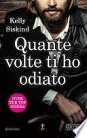Quante volte ti ho odiato