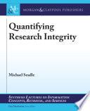 Quantifying Research Integrity