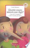 Quanto essere sinceri con i figli?