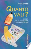 Quanto vali? Scopri il tuo potenziale con la grafologia