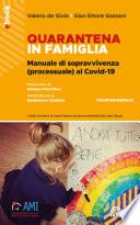 Quarantena in famiglia: Manuale di sopravvivenza (processuale) al Covid-19