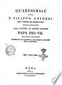 Quaresimale del P. Filippo Anfossi dell'Ordine dei Predicatori presentato alla santità di nostro signore papa Pio 7