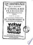 Quaresimale del p. maestro f. Girolamo Franceschi da Monte Pulciano Francescano Conuent. Parte prima ...