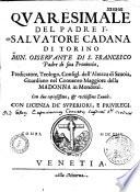 Quaresimale del Padre F. Salvatore Cadana di Torino Min. osservante di S. Francesco...