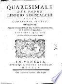 Quaresimale del padre Liborio Siniscalchi della Compagnia di Gesu. Aggiuntivi cinque discorsi sulla passione del redentore per li venerdi di Quaresima
