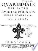 Quaresimale del padre Luigi Giuglaris della Compagnia di Giesù