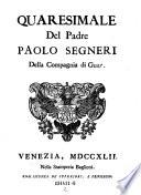 Quaresimale Del Padre Paolo Segneri Della Compagnia di Gesu