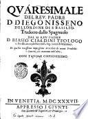 Quaresimale del reu. padre d. Diego Nisseno dell'ordine di S. Basilio, tradotto dallo spagnuolo dal m. reu. padre d. Biasio Cialdini teologo ..