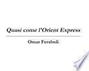 Quasi Come l'Orient Express