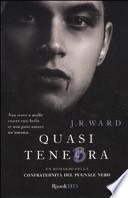 Quasi tenebra. La confraternita del pugnale nero