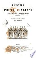Quatro poeti italiani Dante, Petrarca, Ariosto, Tasso