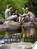 Quattro amici in cerca di guai