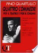 Quattro commedie per il teatro e per il cinema