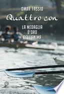 Quattro con. La medaglia d'oro dell'anima