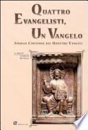 Quattro evangelisti, un Vangelo