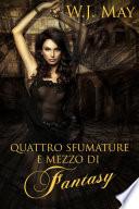 Quattro Sfumature e mezzo di Fantasy