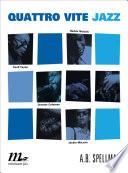 Quattro vite jazz. Cecil Taylor, Ornette Coleman, Herbie Nichols, Jackie McClean