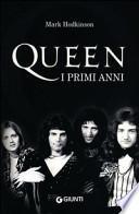 Queen. I primi anni