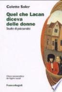 Quel che Lacan diceva delle donne. Studio di psicoanalisi
