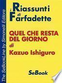 Quel Che Resta del Giorno Di Kazuo Ishiguro - Riassunto