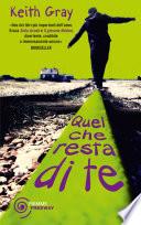 Quel che resta di te