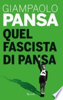 Quel fascista di Pansa