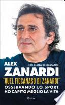 «Quel ficcanaso di Zanardi»