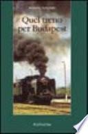 Quel treno per Budapest