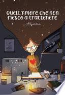Quell'amore che non riesco a trattenere