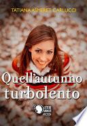 Quell'autunno turbolento