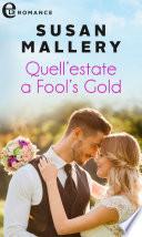 Quell'estate a Fool's Gold (eLit)