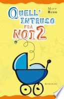 Quell'intruso fra noi 2