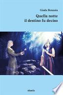 Quella notte il destino fu deciso